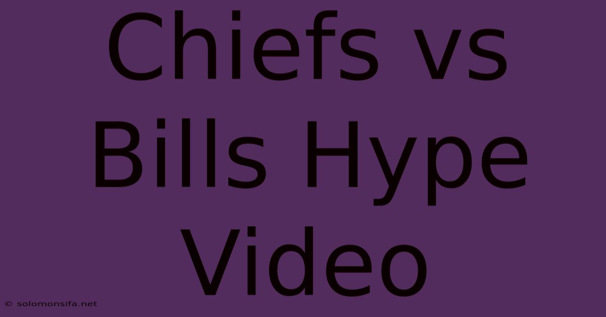 Chiefs Vs Bills Hype Video