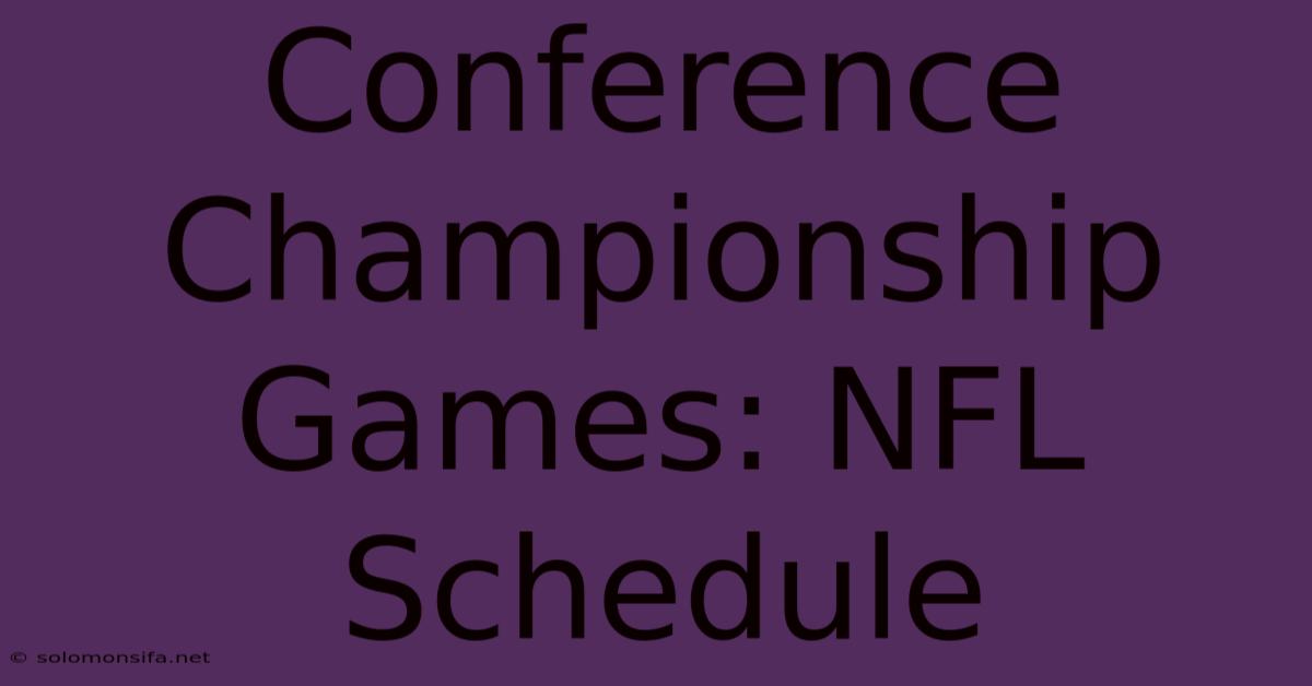 Conference Championship Games: NFL Schedule