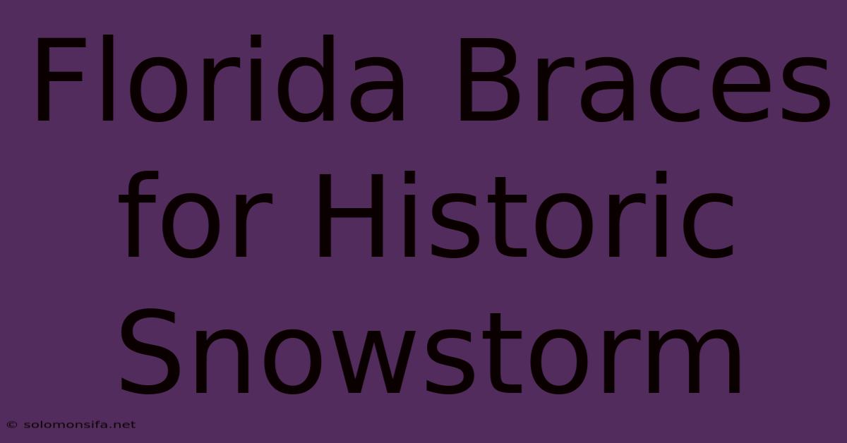 Florida Braces For Historic Snowstorm