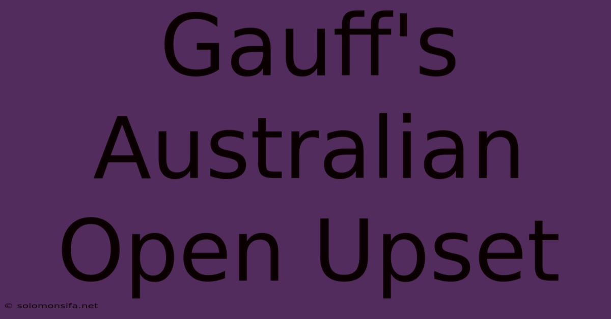 Gauff's Australian Open Upset