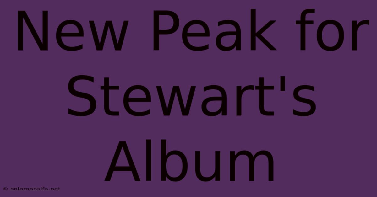 New Peak For Stewart's Album