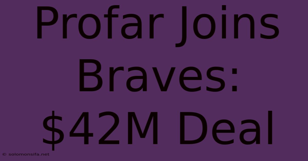 Profar Joins Braves: $42M Deal