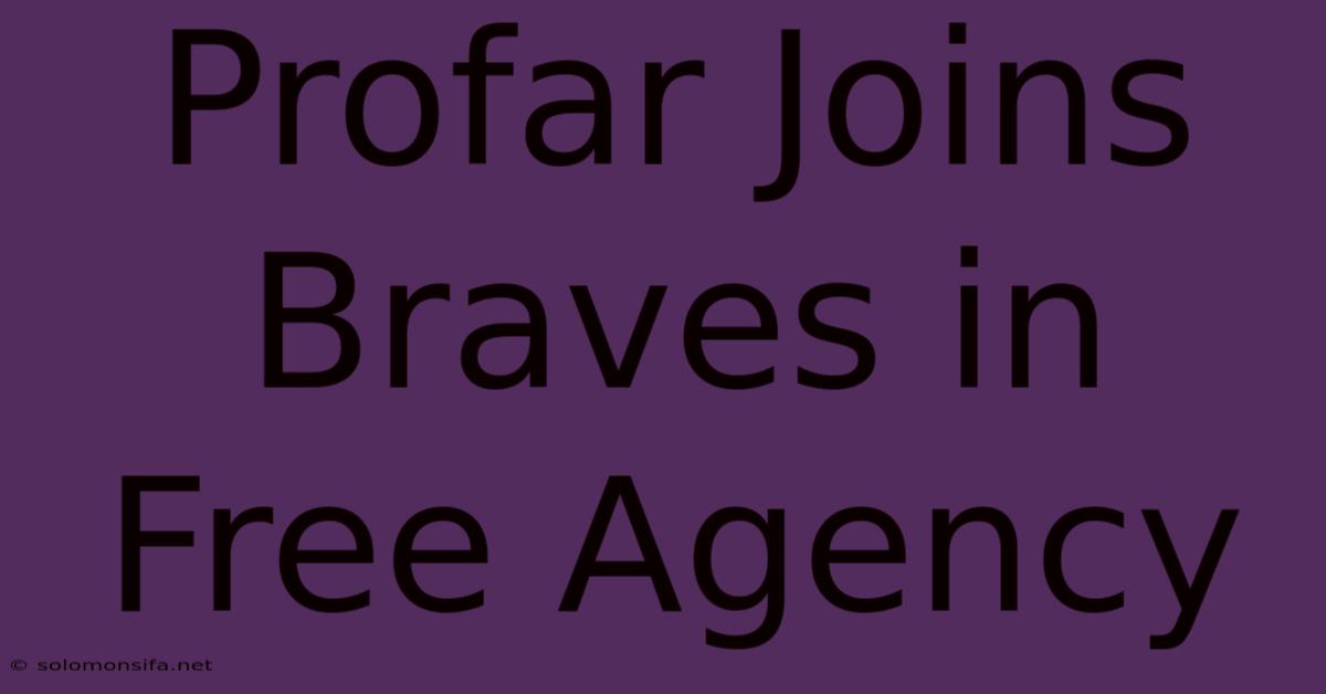 Profar Joins Braves In Free Agency