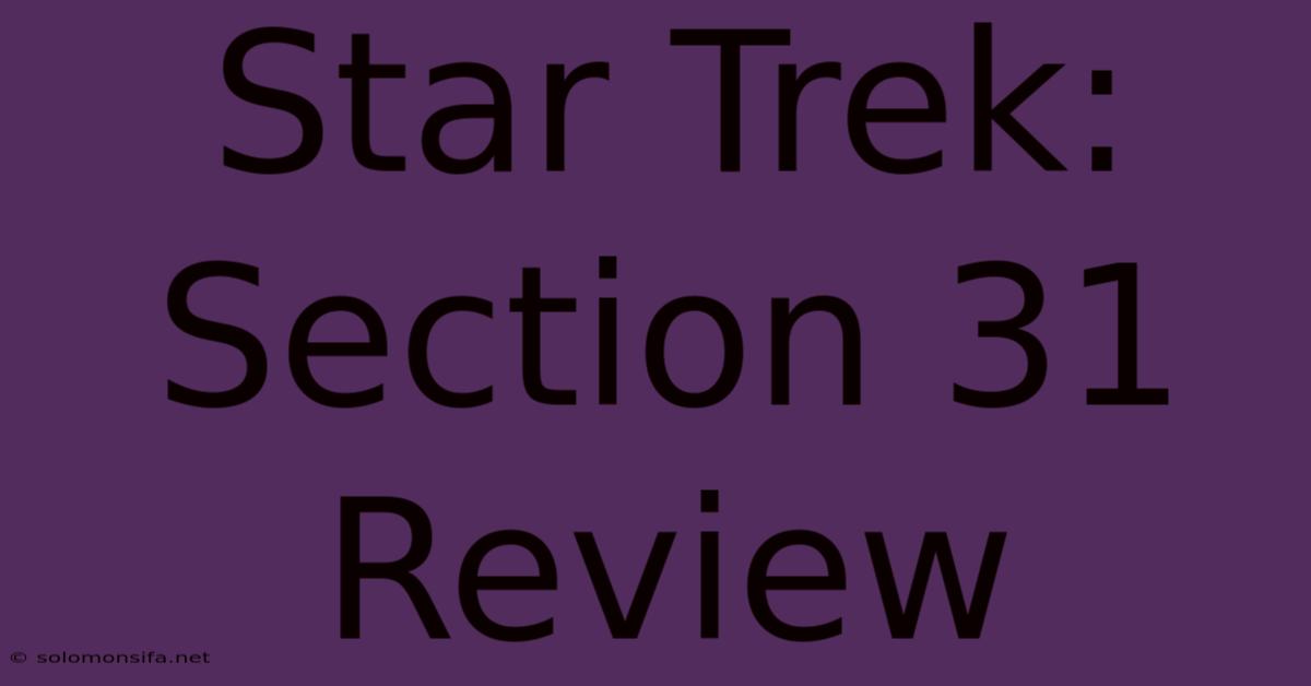 Star Trek: Section 31 Review